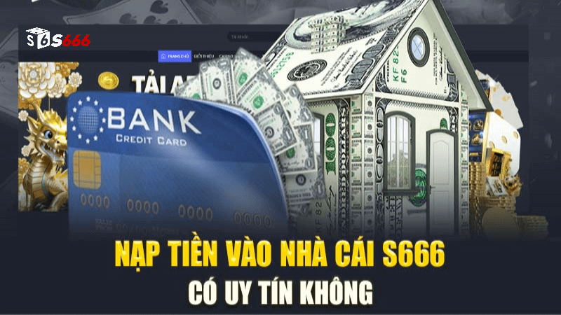 thực hiện nạp tiền s666 nhà cái