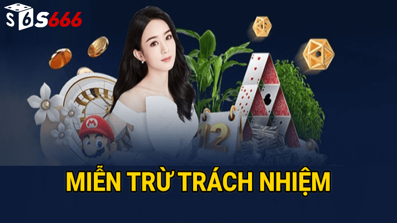 thực hiện miễn trừ trách nhiệm S666