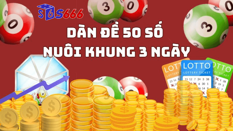 Hiểu về dàn đề 50 số khung 3 ngày