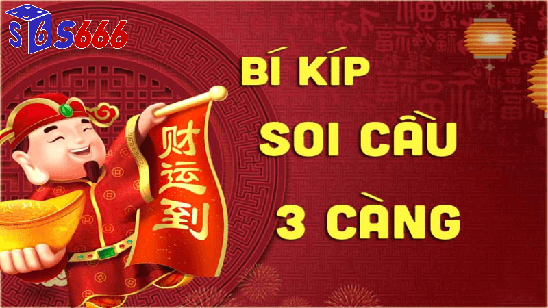 phương pháp soi cầu 3 càng đặc biệt